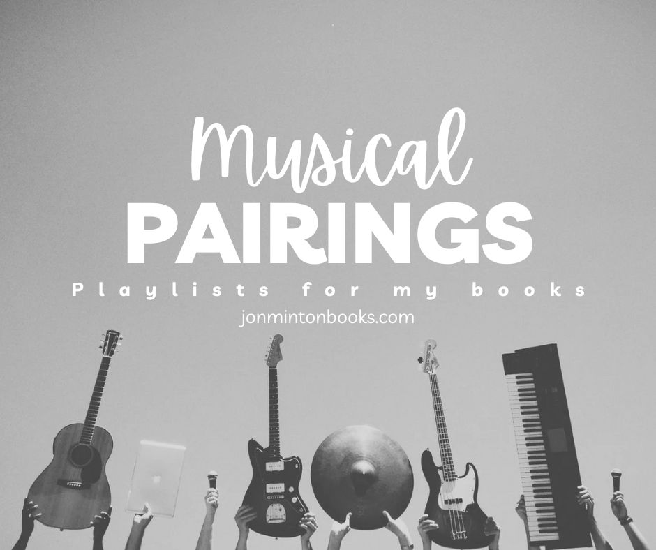 Musical Pairings. Playlists for my books.